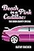 Death in a Pink Cadillac: T...