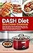 DASH Diet Slow Cooker Cookb...
