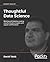 Thoughtful Data Science by David Taieb