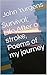 Survival; Life After a stroke, Poems of my journey by John Yurgens Survival; Life After a stroke, Poems of my journey by John Yurgens