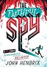 The Faithful Spy by John  Hendrix