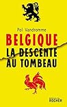 Belgique : la descente au tombeau (French Edition)