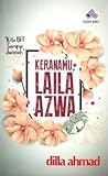 Keranamu, Laila Azwa