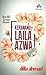 Keranamu, Laila Azwa