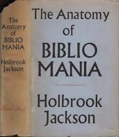 The Anatomy of Bibliomania