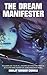 The Dream Manifester by Manjit Sargam Chawla