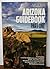 Arizona Guidebook; Part One by Arizona Highways