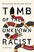Tomb of the Unknown Racist (Ellen Burns #3)
