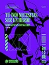 Tú (no) necesitas...