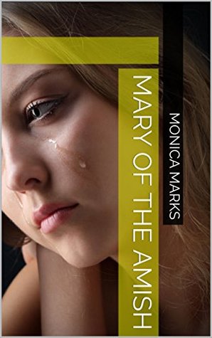 Mary of the Amish: A Collection of Amish Romance (Kindle Edition)