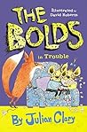 The Bolds in Trouble