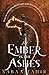 An Ember in the Ashes (An E...