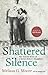 Shattered Silence: The Untold Story of a Serial Killer's Daughter