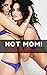 HOT MOM!: A Taboo Lesbian T...