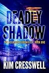 Deadly Shadow: A ...