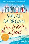 How to Keep a Secret by Sarah   Morgan