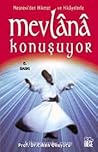 Mevlana Konuşuyor
