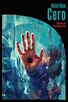 Cero by Kathe Koja