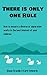 There is Only One Rule: How...