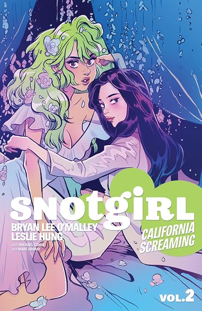 Snotgirl, Vol. 2: California Screaming (Snotgirl, #2)