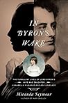 In Byron's Wake: ...