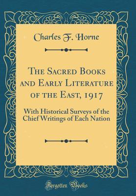 The Sacred Books and Early Literature of the East, With Historical Surveys of the Chief Writings of Each Nation , Vol. 13: Japan (Classic Reprint)