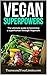 Vegan Superpowers: The ulti...