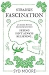 Strange Fascination by Syd Moore