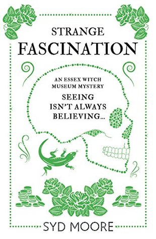Strange Fascination (Essex Witch Museum Mystery, #3)