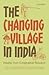 The Changing Village in India: Insights from Longitudinal Research