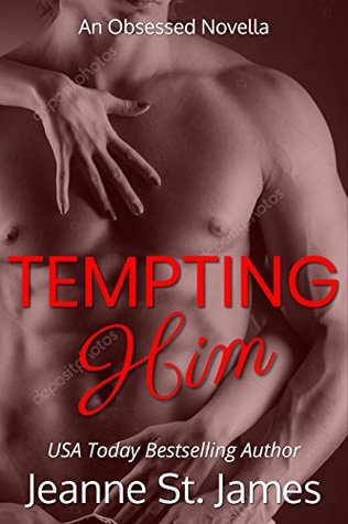Tempting Him (Obsessed #5)