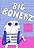 Big Bonerz