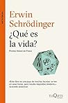 ¿Qué es la vida? by Erwin Schrödinger