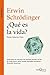 ¿Qué es la vida?