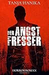 Der Angstfresser by Tanja Hanika