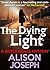 The Dying Light (Sister Agn...