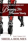 Awesome Love Series Set: Becoming His Awesome Beauty, Book 1, Volumes 1&2