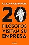 20 filósofos visitan su empresa (Spanish Edition)