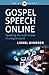 Gospel Speech Online: Speak...