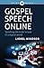 Gospel Speech Online by Lionel Windsor