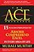 The ACE Principle: 15 Success Principles To Absorb Comprehend Excel In Every Area Of Life
