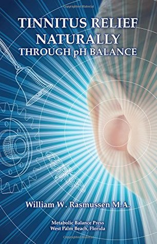 Tinnitus Relief Naturally Through pH Balance (Paperback)