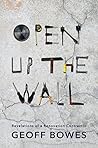 Open Up The Wall: Revelations of a Renovation Contractor