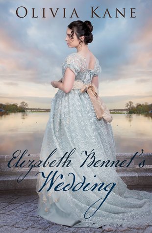 Elizabeth Bennet's Wedding: A Pride and Prejudice Variation (Kindle Edition)