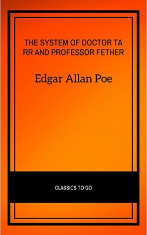 The System of Doctor Tarr and Professor Fether