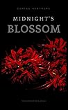 Midnight's Blossom (The Queen of Ruin, #1) Midnight's Blossom (The Queen of Ruin, #1)