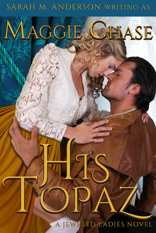 His Topaz (The Jeweled Ladies, #1)