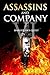 ASSASSINS and COMPANY VI: H...