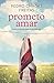 Prometo Amar: Nunca se sofre por amor, só por falta dele (Portuguese Edition)