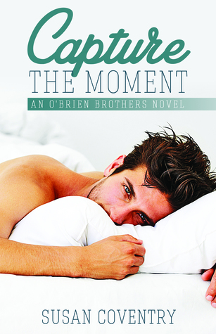 Capture The Moment (O'Brien Brothers, #1)
